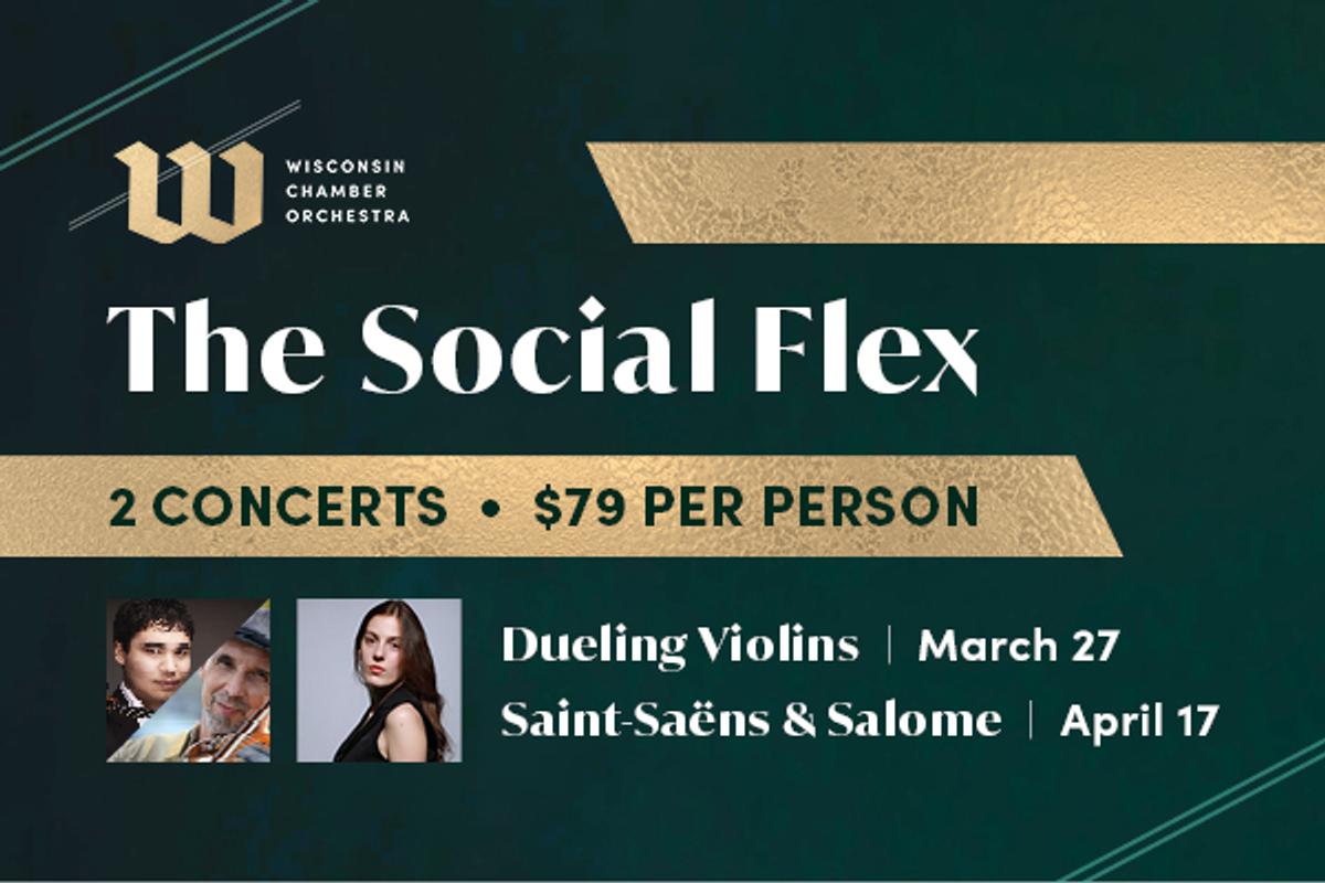 Display ad for Wisconsin Chamber Orchestra; The Social Flex