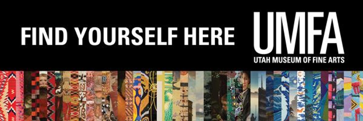 Display ad for Utah Museum of Fine Arts: Find Yourself Here. 