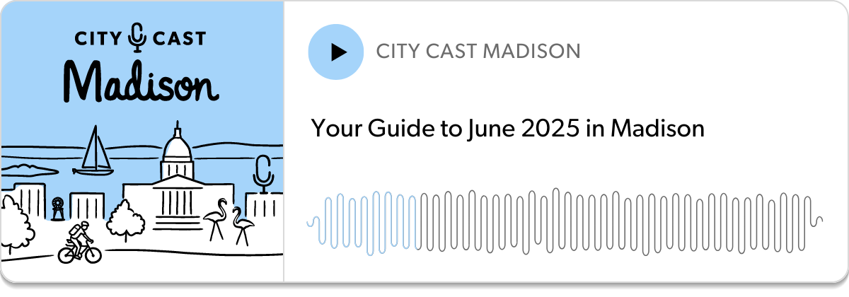 Podcast player: "Your Guide to June 2025 in Madison"