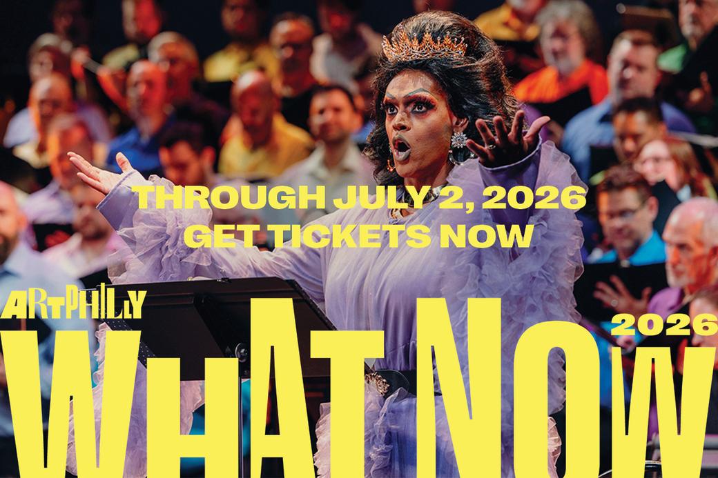 Display ad: ArtPhilly What Now 2026