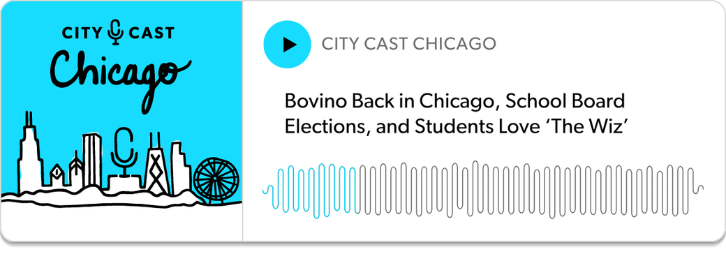 Bovino Back in Chicago, School Board Elections, and Students Love 'The Wiz'