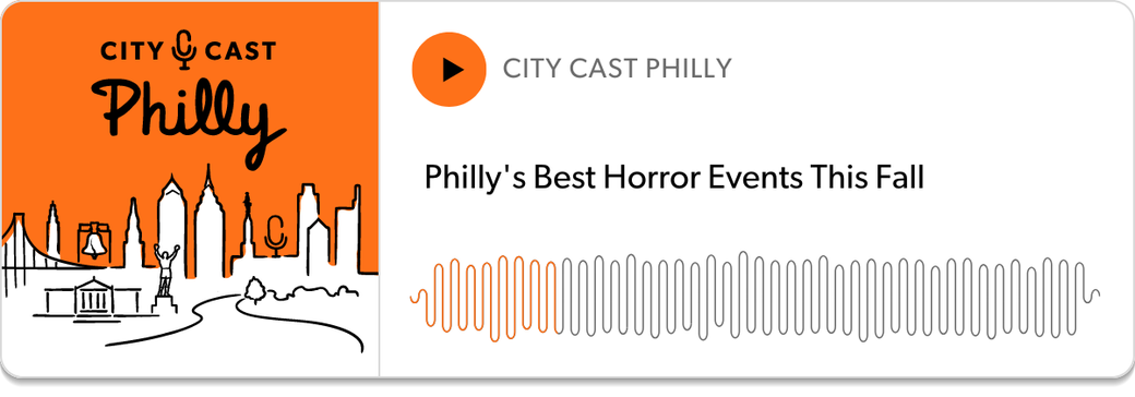 Podcast Player: Philly's Best Horror Events This Fall"