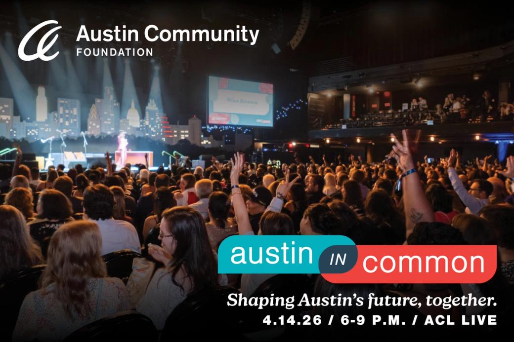 Display ad for Austin Community Foundation; Shaping Austin's future, together