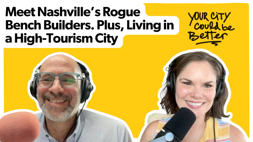 Images of two people wearing headphones and in front of a mic on a yellow graphic. Both are white. On the left is David Plotz, a man who wears glasses and has a beard. On the right is Marie Cecile Anderson, who has short brown hair and wears a yellow striped shirt. Text reads: Meet Nashville's Rogue Bench Builders. Plus, Living in a High-Tourism City. Your City Could Be Better.