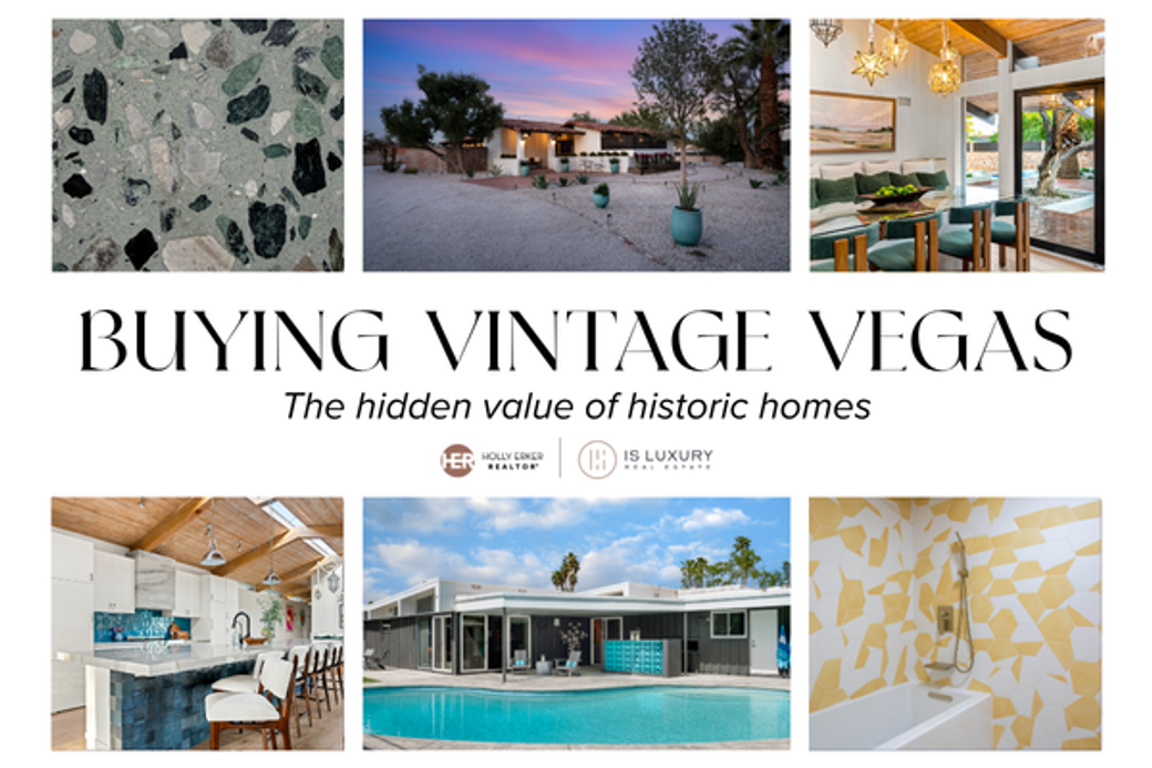 Collage showing a vintage Vegas home exterior at dusk, stylish interiors, terrazzo flooring, and a serene pool. Text: "Buying Vintage Vegas: The hidden value of historic homes."