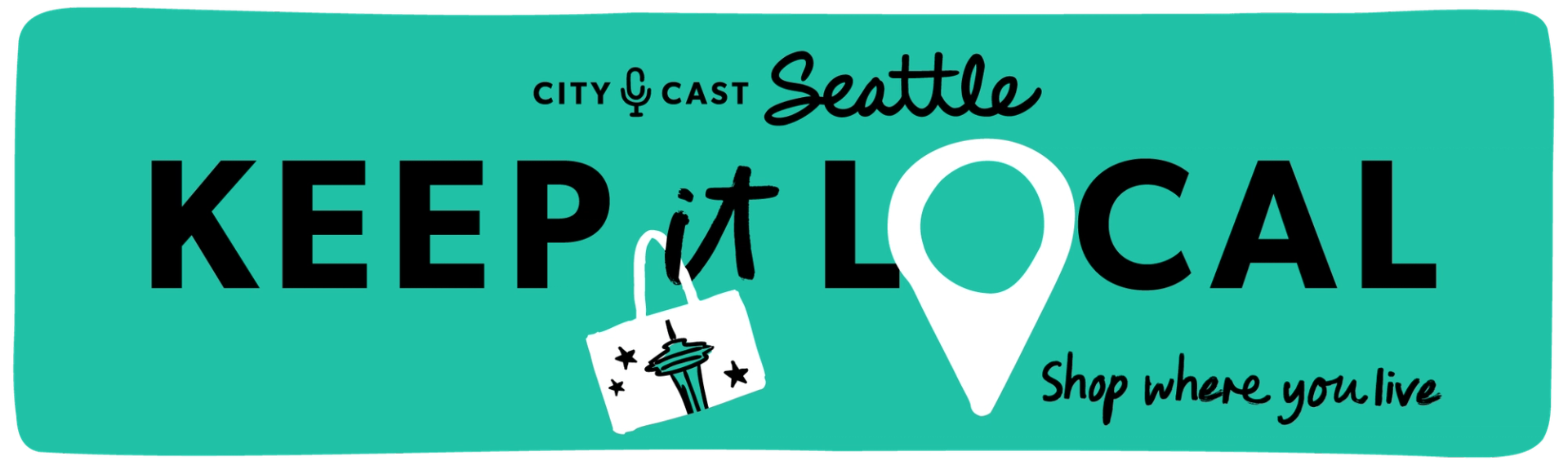Keep It Local: shop where you live with a tote bag with space needle illustration on it
