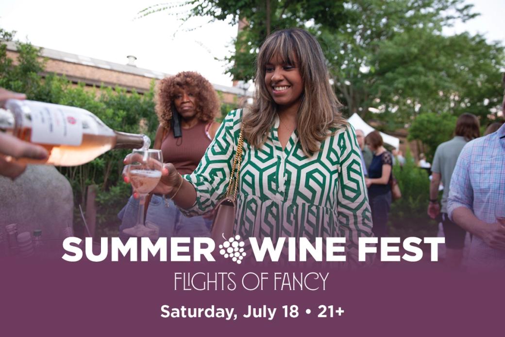 Smiling woman in patterned dress holding a wine glass at an outdoor event. Text overlay: "Summer Wine Fest, Flights of Fancy, Saturday, July 18, 21+."