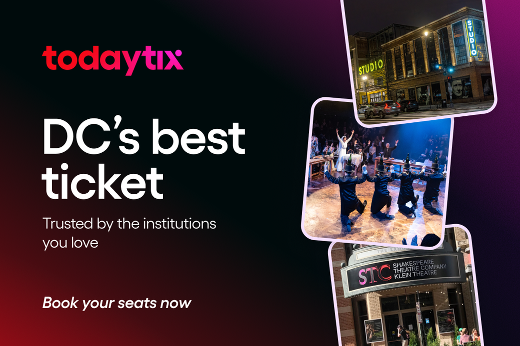 Display ad for TodayTix; DC's best ticket