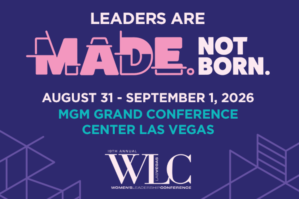 Display Ad: The Women’s Leadership Conference, August 31–September 1 at the MGM Grand Conference Center
