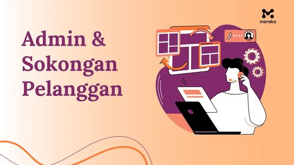 Pengurusan Pentadbiran dan Sokongan Pelanggan