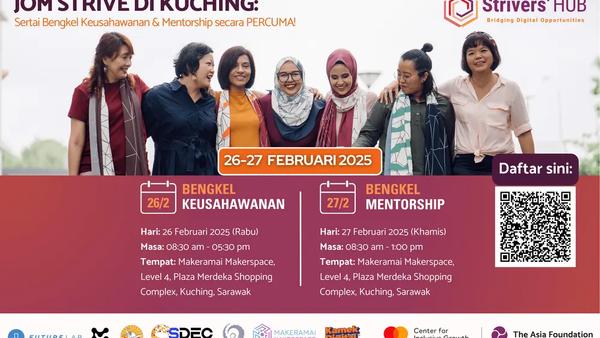 JOM STRIVE DI KUCHING: Sertai Bengkel Keusahawanan & Mentorship secara PERCUMA!