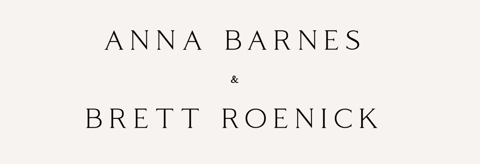 Anna Barnes & Brett Roenick