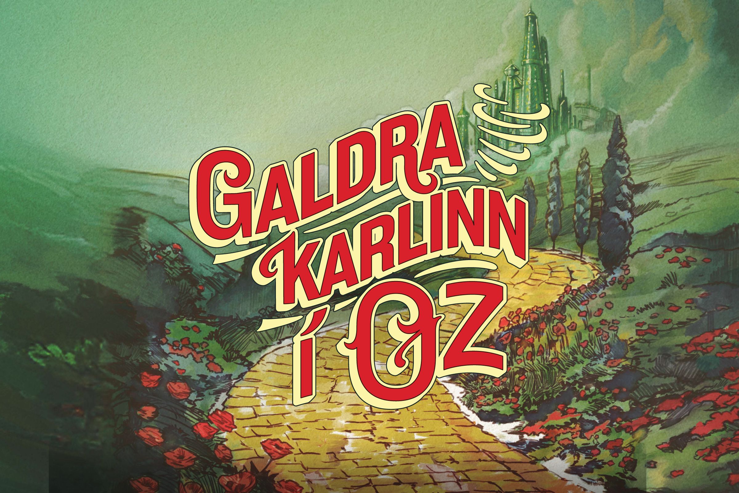 Galdra­karl­inn í Oz — Stóra sviðGaldra