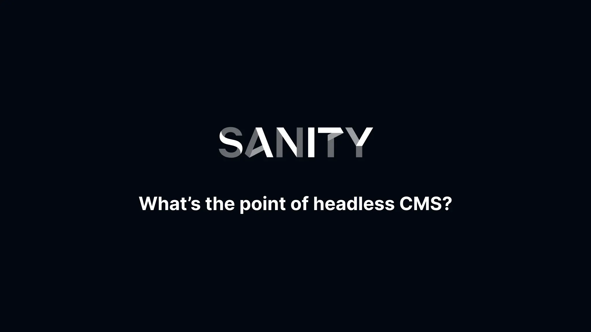 Whatβs the point of headless CMS?