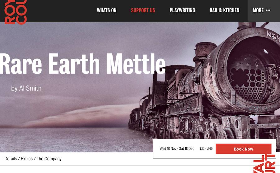 Royal Court Theatre event page for 'Rare Earth Mettle' by Al Smith, with a prominent red 'Book Now' button, dates and prices beside a rusting steam locomotive.