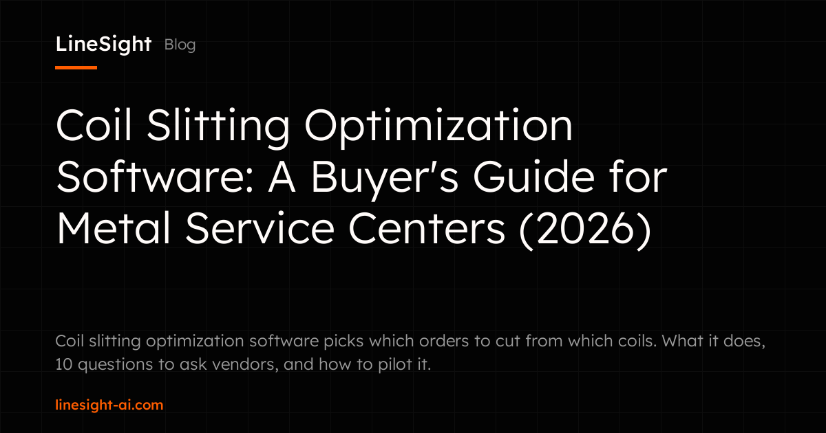 Coil Slitting Optimization Software: A Buyer's Guide for Metal Service Centers (2026)