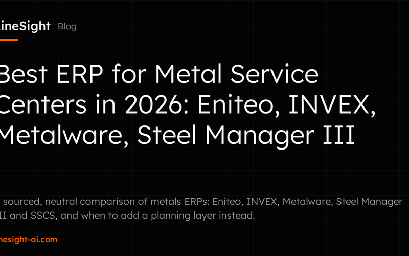 Best ERP for Metal Service Centers in 2026: Eniteo, INVEX, Metalware, Steel Manager III