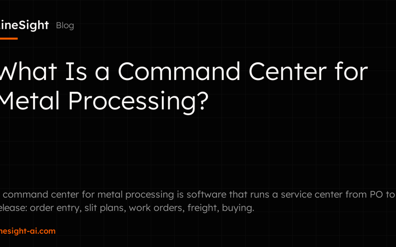 What Is a Command Center for Metal Processing?