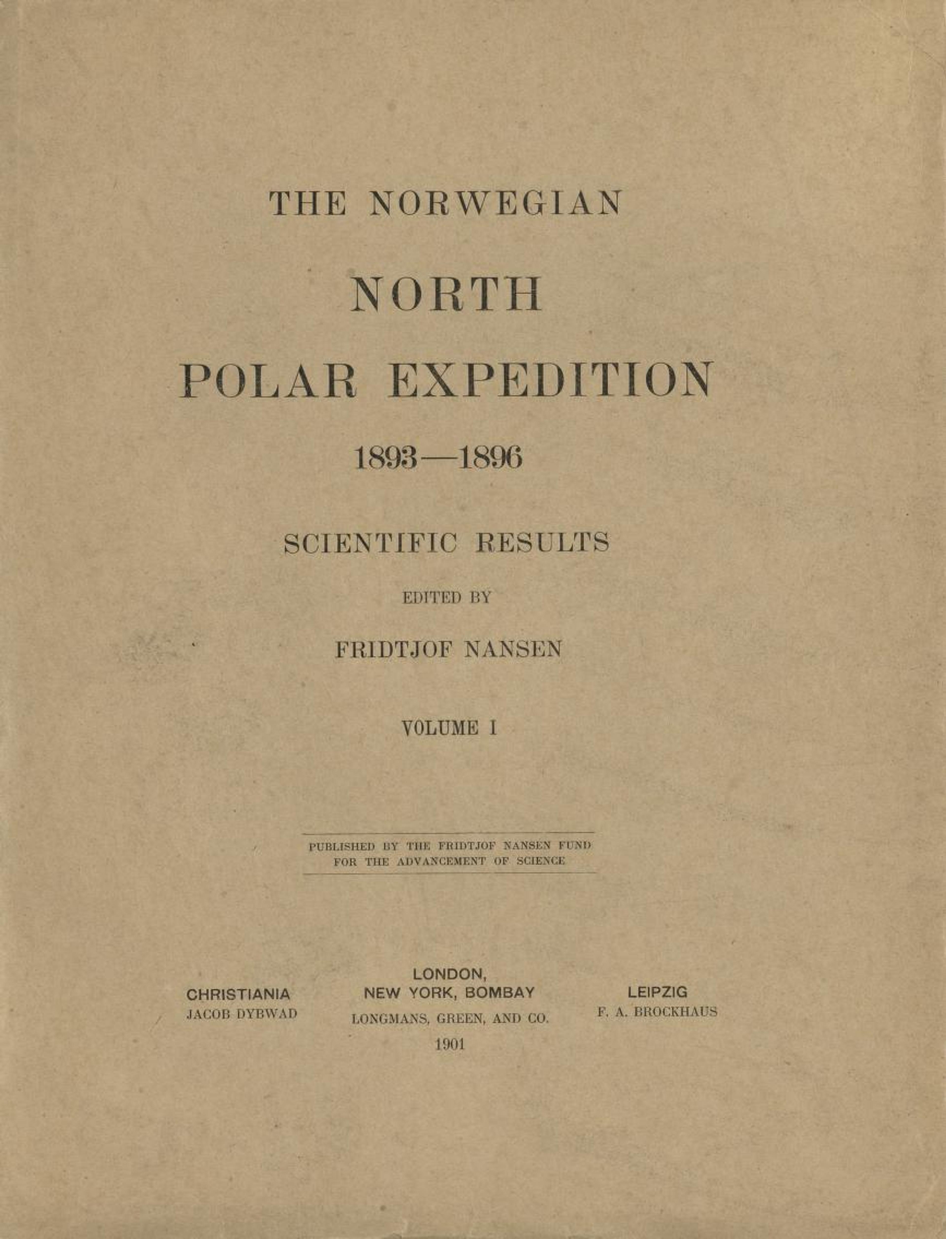 Scientific results : the Norwegian North Polar Expedition 1893-1896. Vol. 1 : [1-5]