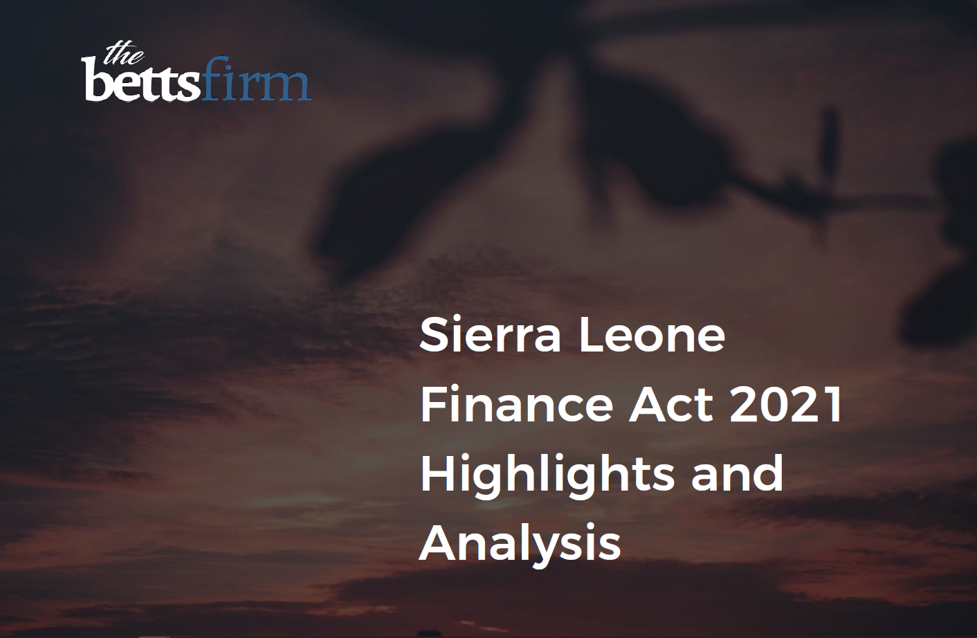 Sierra Leone Finance Act 2021 Highlights and Analysis