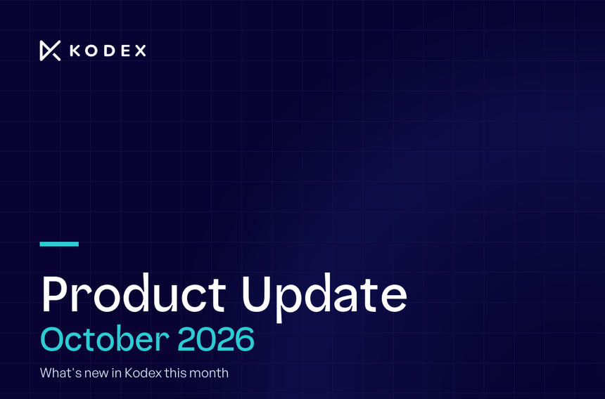 Kodex Product Update October 2026