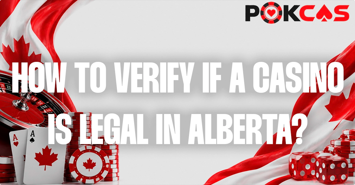 How To Check if a Casino Is Legal in Alberta