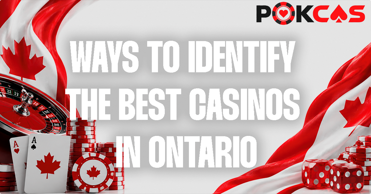 ways to identify the best online casinos in ontario