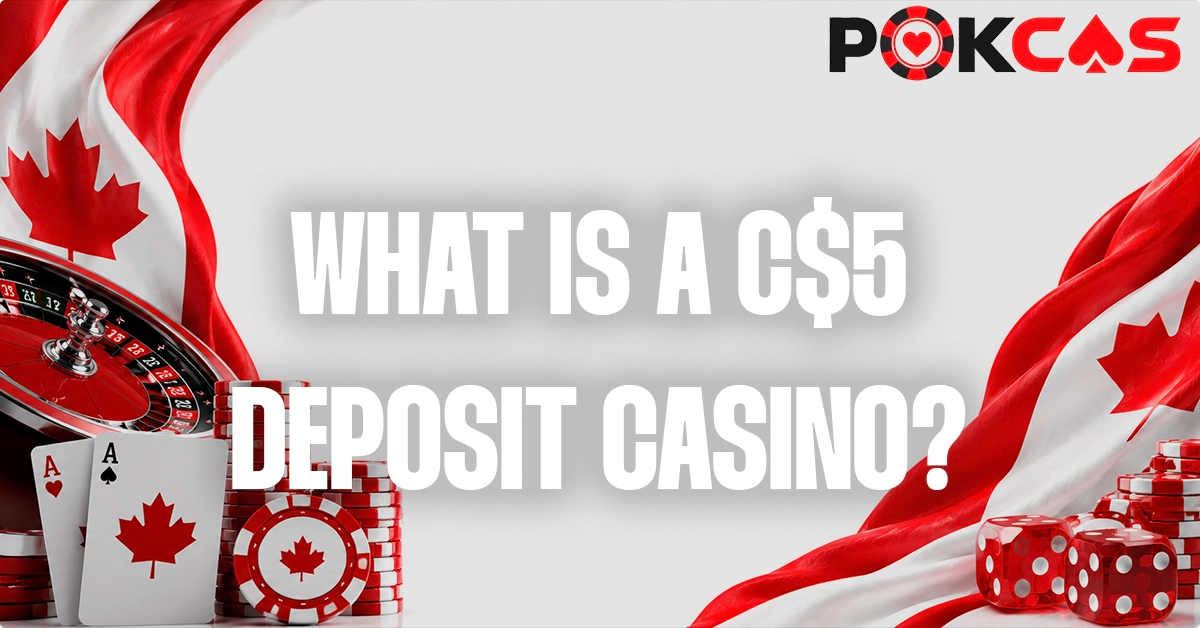 What Is a $5 Deposit Casino