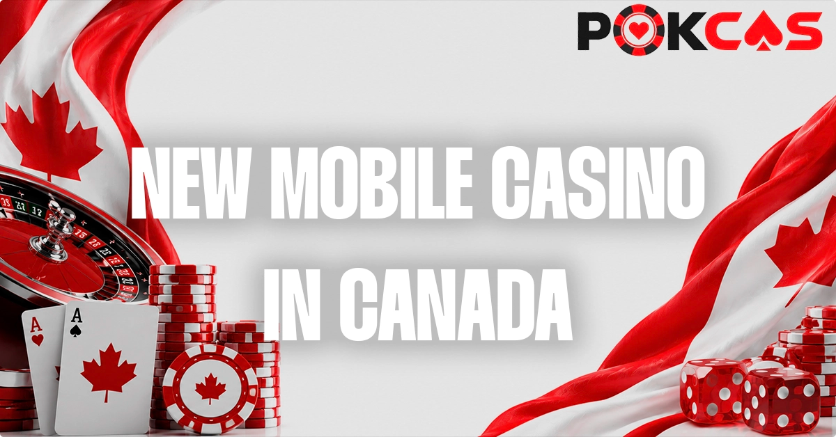 New Canadian Mobile Casinos