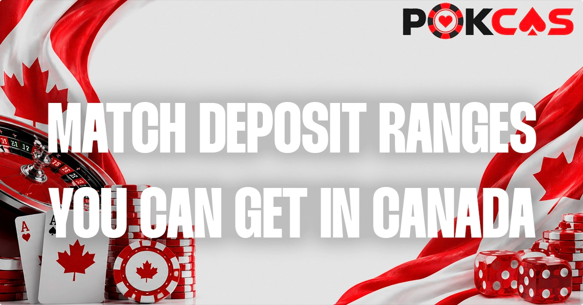 Types Of Match Deposit Bonus Percentages Available To Canadian Players
