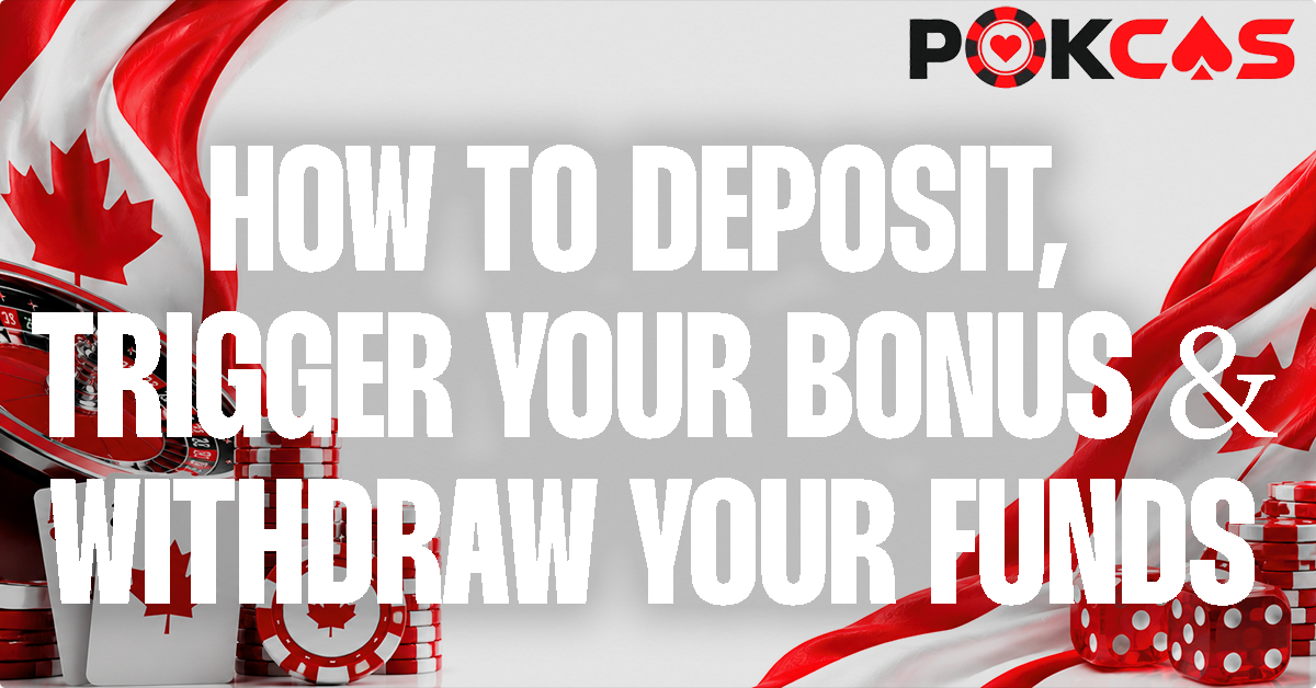 Depositing, Claiming Your Bonus and Cashing Out