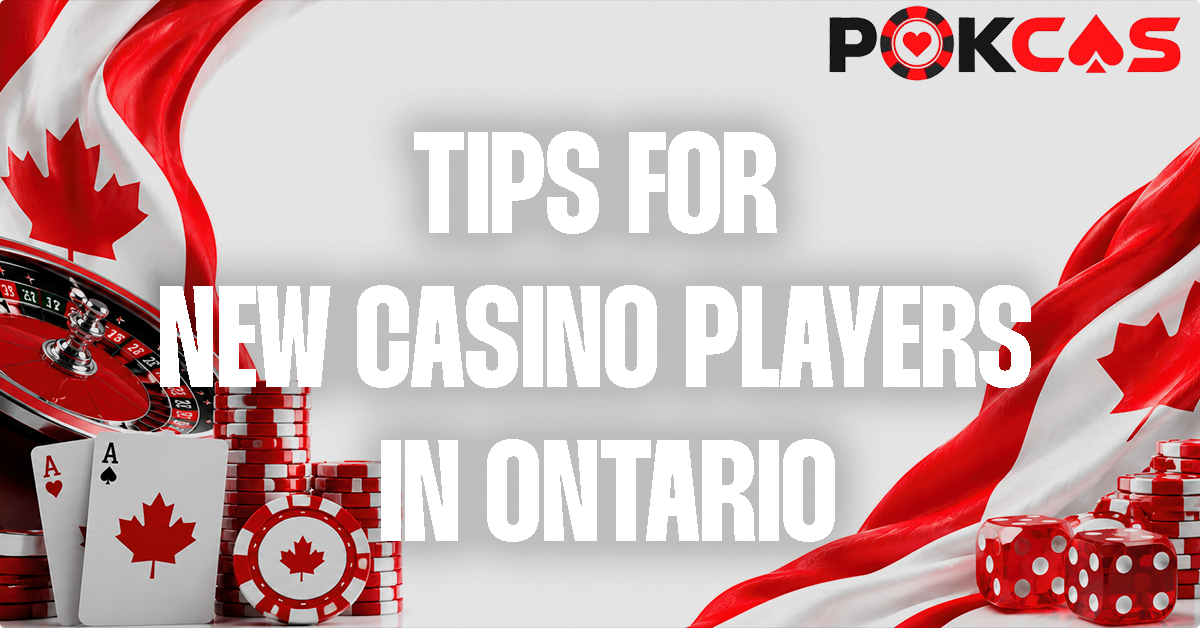 Tips for New Casino Players in Ontario
