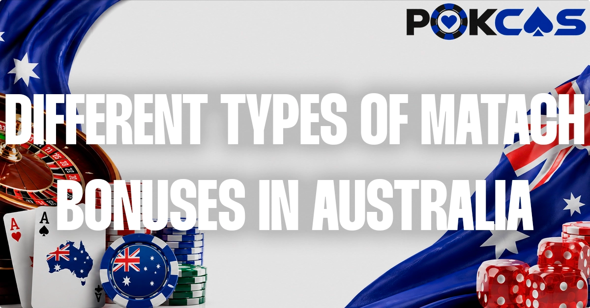 Different Types Of Deposit Match Casino Bonuses
