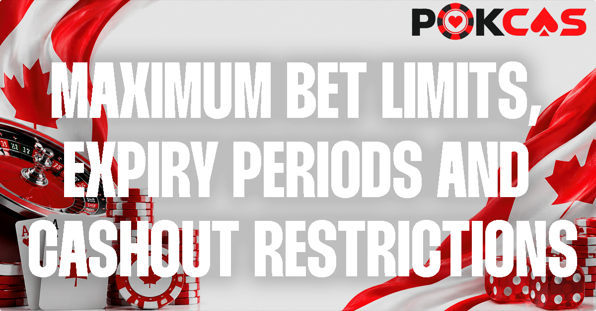 Max Bet, Time Limits And Cashout Caps