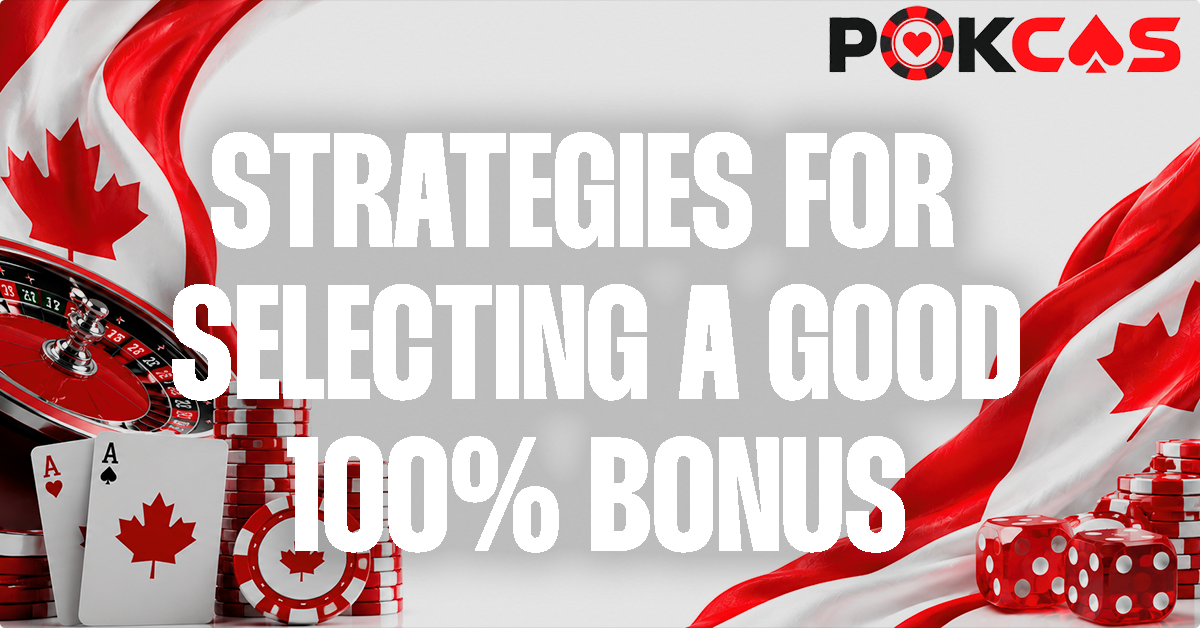 Selecting The Best 100% Bonus