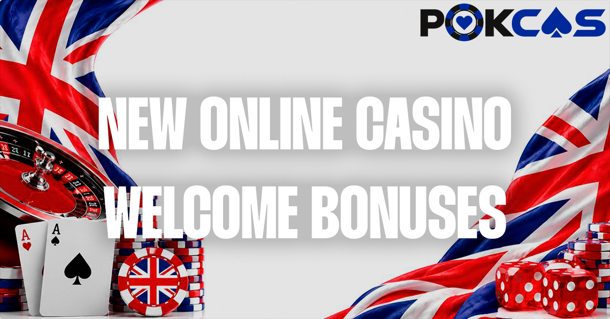 Welcome Bonuses at Latest Online Casinos