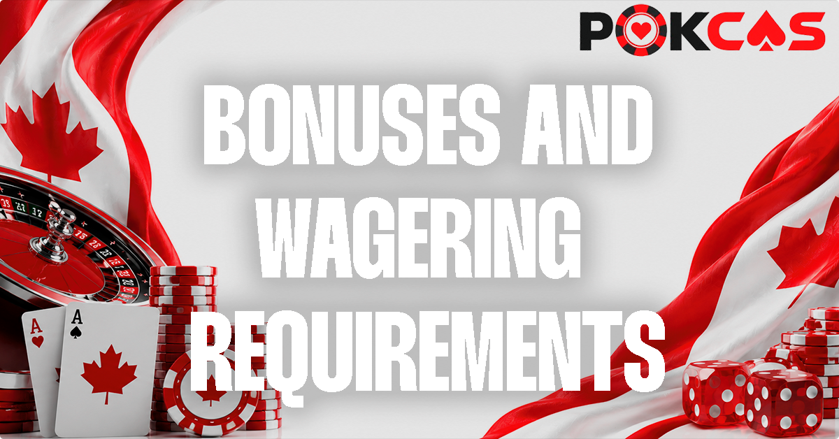 How Bonuses and Wagering Reuirements Work