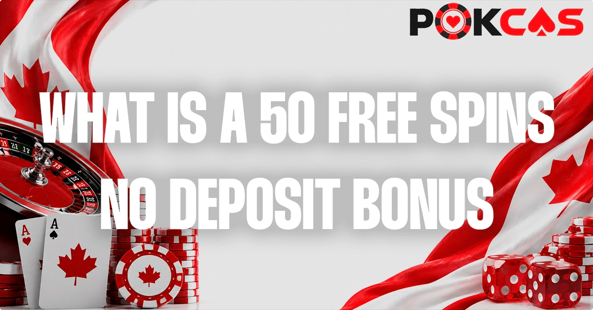 What Defines A 50 Free Spins No Deposit Bonus