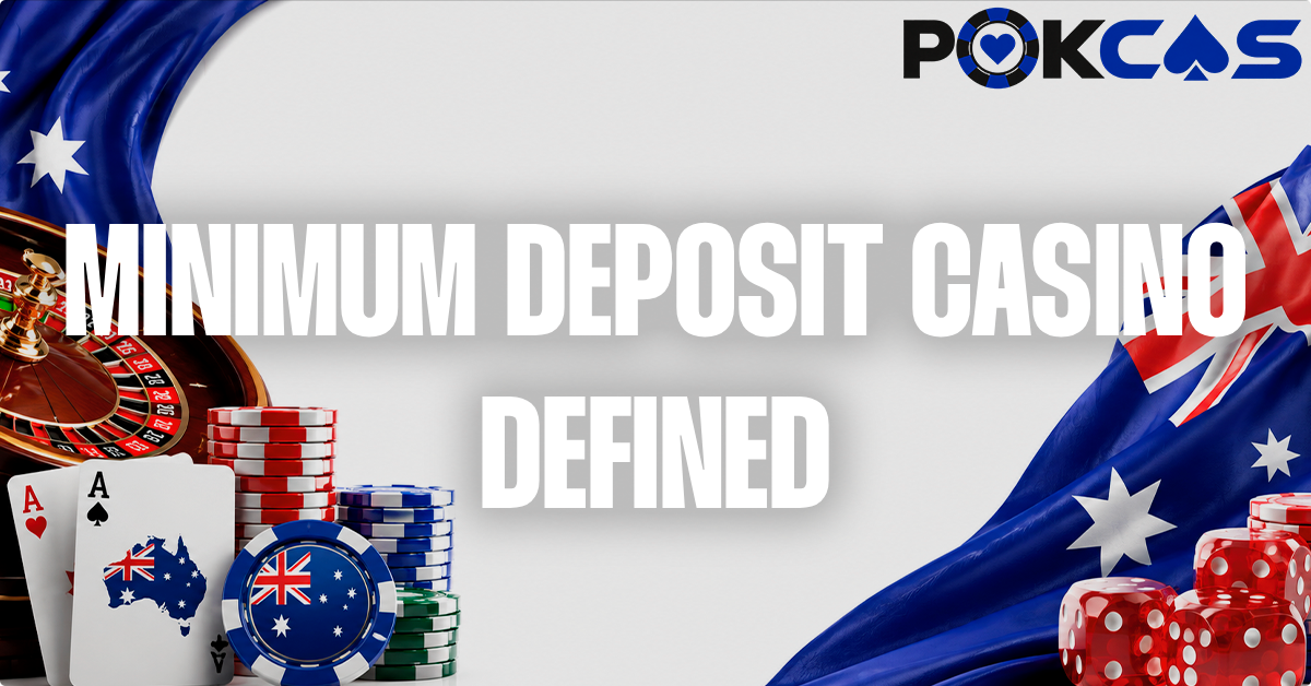 What Is A Minimm deposit Casino