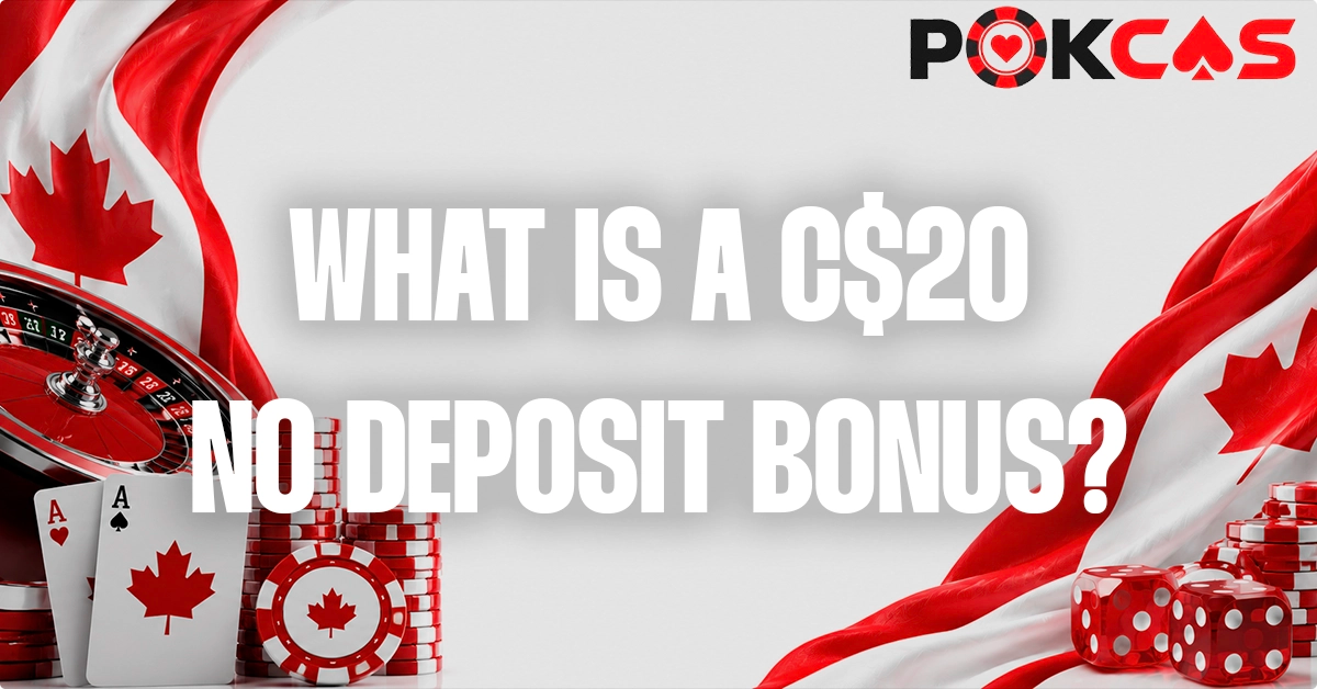What Is A Free C$20 No Deposit Bonus Canada