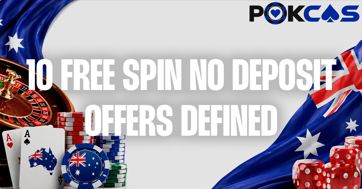 What is a 10 Free Spin No Deposit Offer