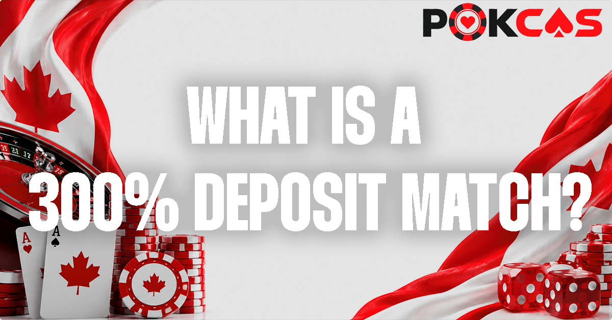 300% Casino Bonus Explained