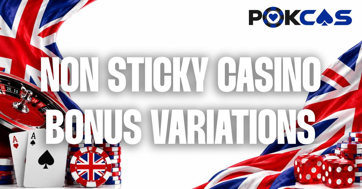 Types of non sticky casino bonus