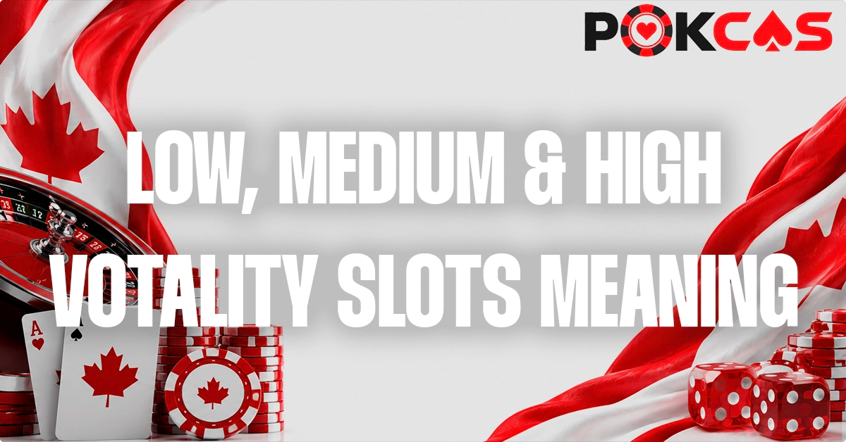 Low, Medium & High Volatility Slots Explained