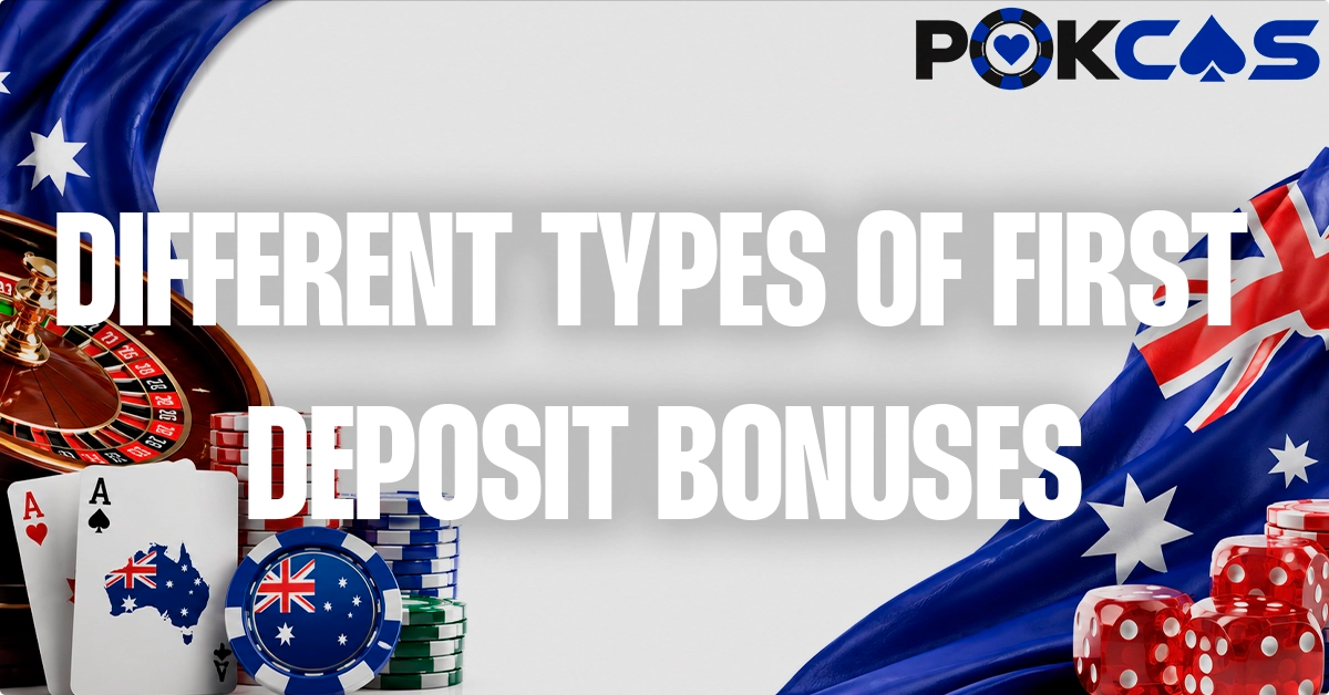 Classic Types of First Deposit Bonus in Australia