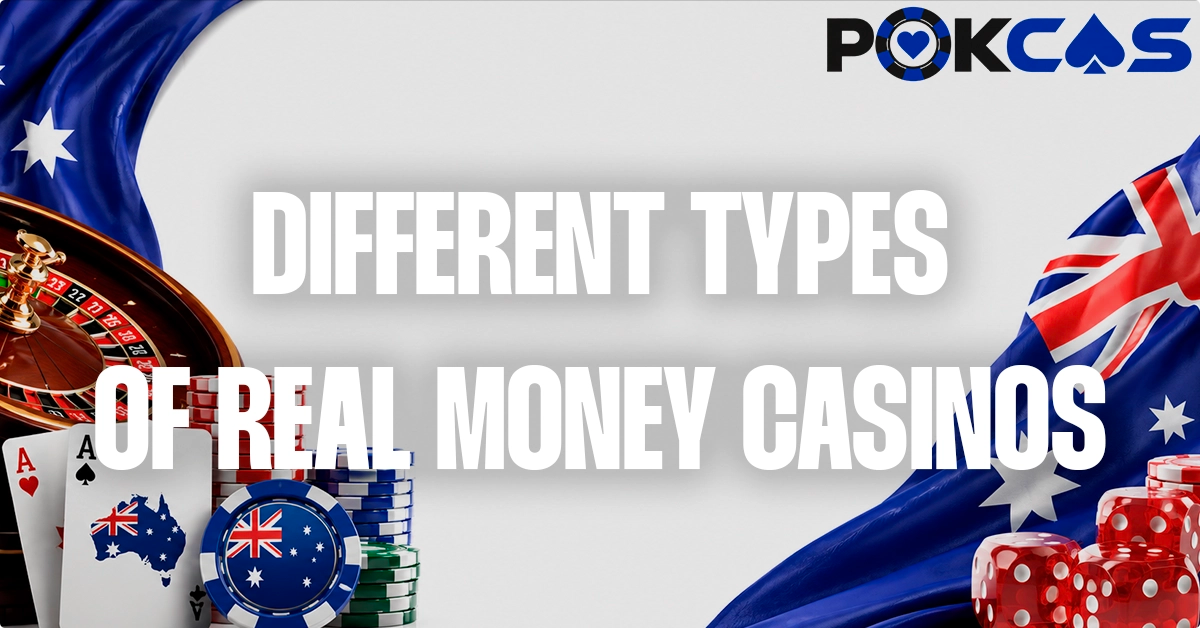 Different Types of Online Casinos With Real Money Play