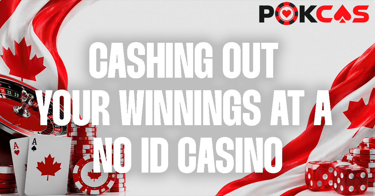 Cashing Out At A No KYC Casino