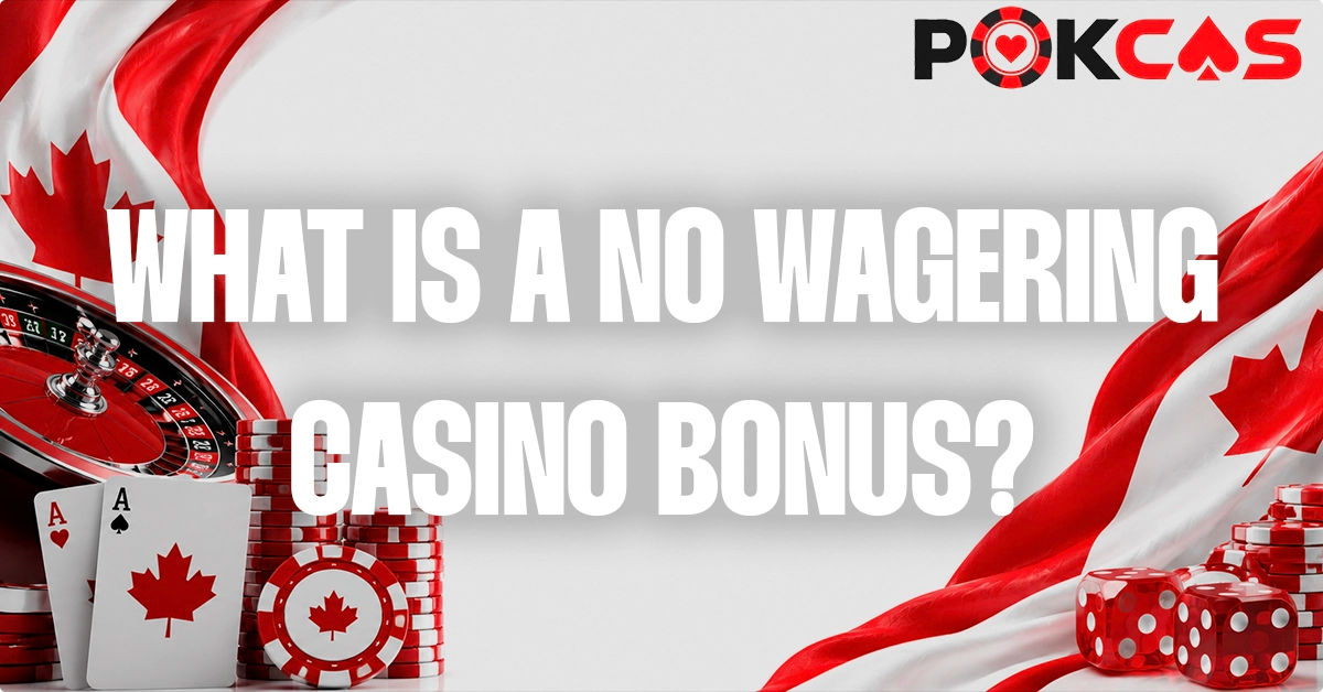 What Is A No Wagering Casino Bonus