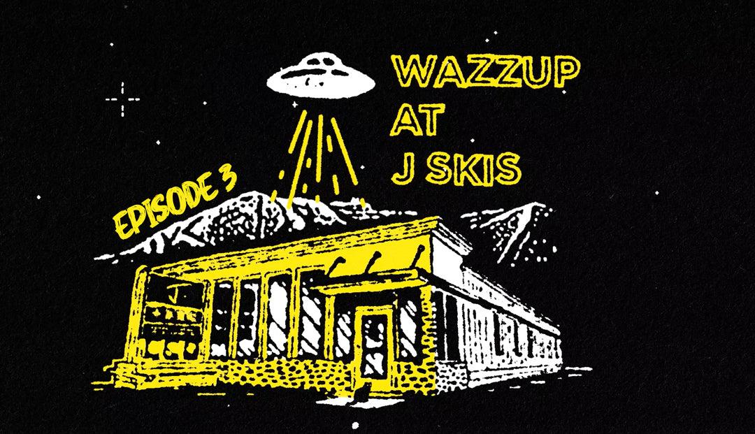 Wazzup at J skis - February 2023 Video Image