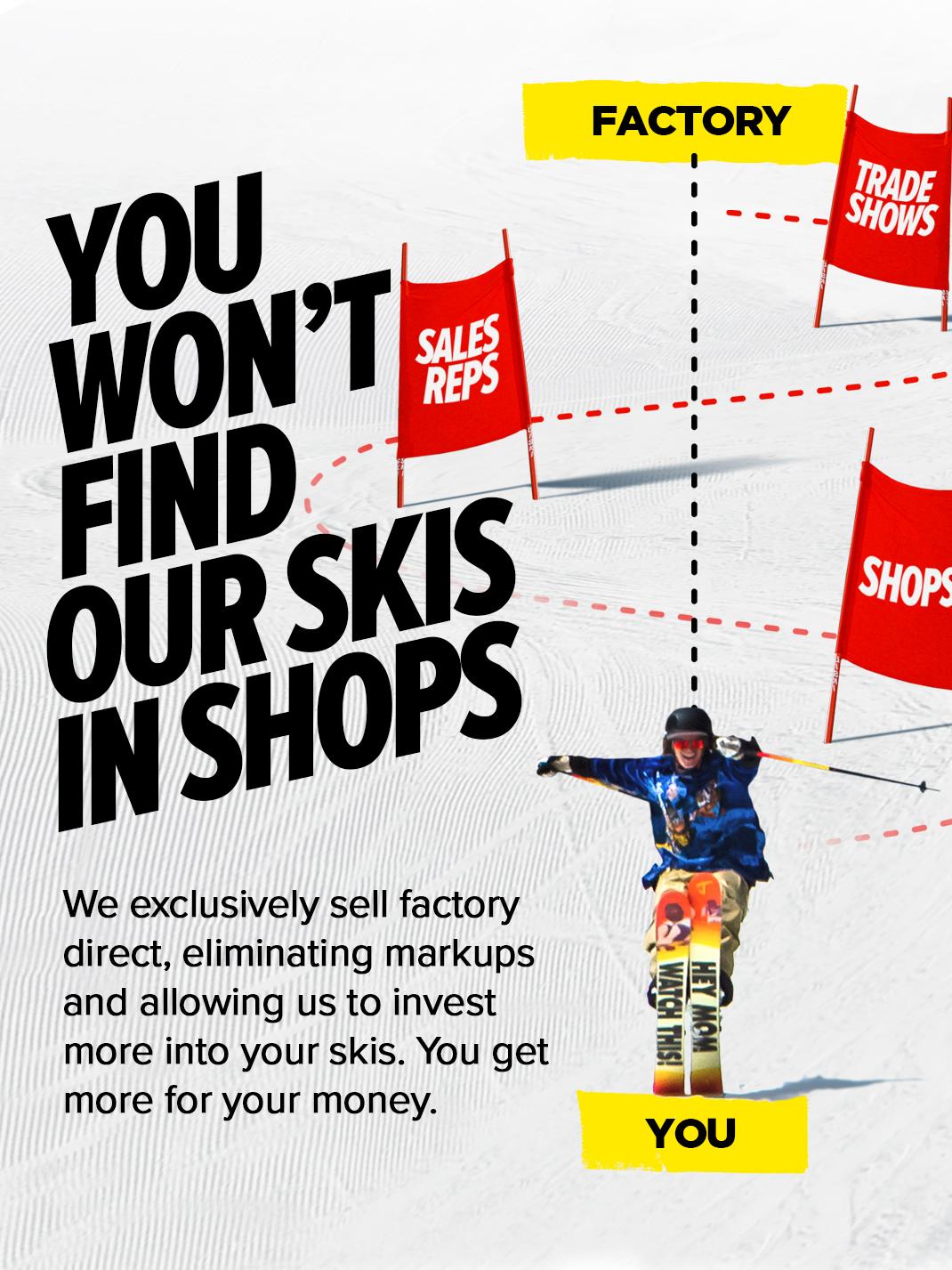 Factory Direct skis from jskis